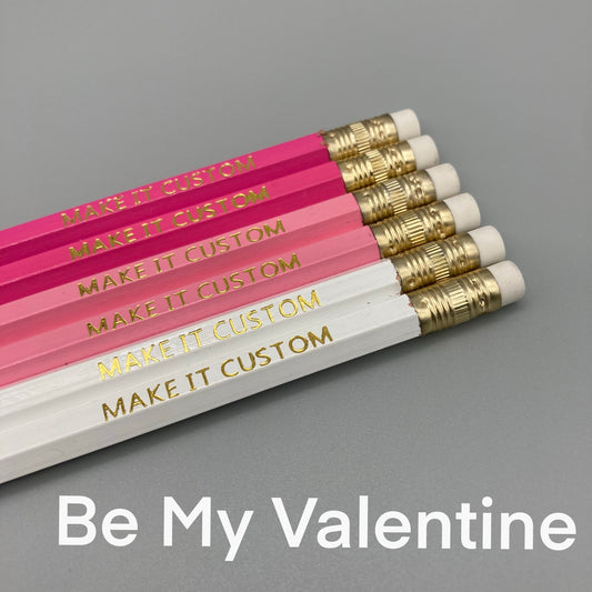 Foil Stamped Pencil 6pk - Be My Valentine